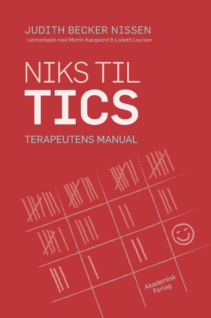 Niks Til Tics - Terapeutens Manual - Judith Becker Nissen - Bog
