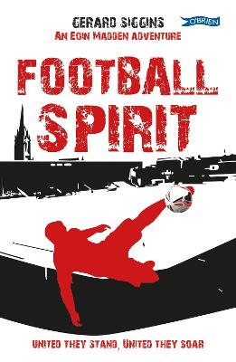 Football Spirit: United they Stand, United they Soar - Rugby Spirit (Paperback)