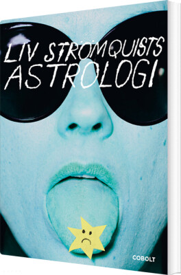 Liv Strömquists Astrologi - Liv Strömquist - Bog