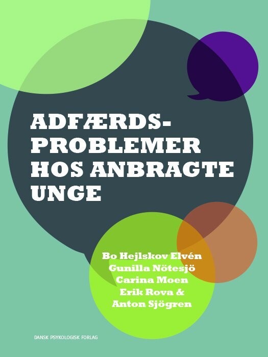 Adfærdsproblemer Hos Anbragte Unge - Bo Hejlskov Elvén - Bog