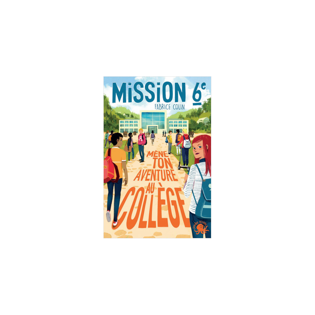 Mission sixième - Mène ton aventure au collège !