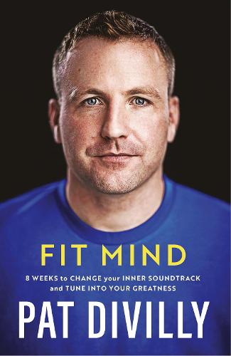 Fit Mind: 8 weeks to change your inner soundtrack and tune into your greatness (Paperback)