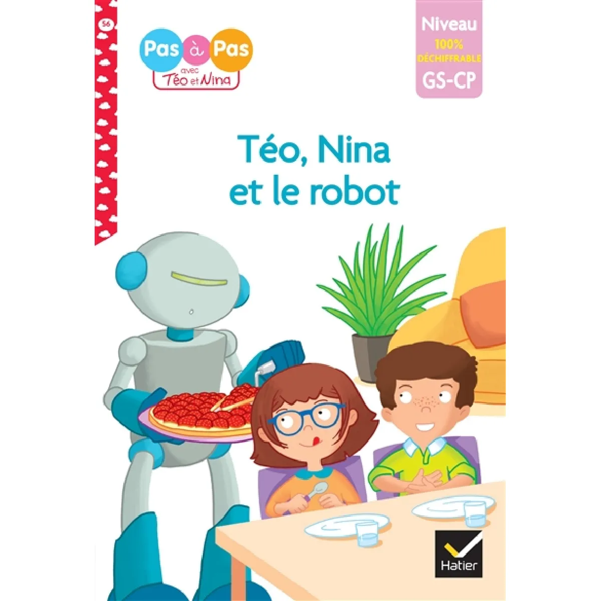 Téo et Nina et le robot : niveau GS, CP, 100 % déchiffrable