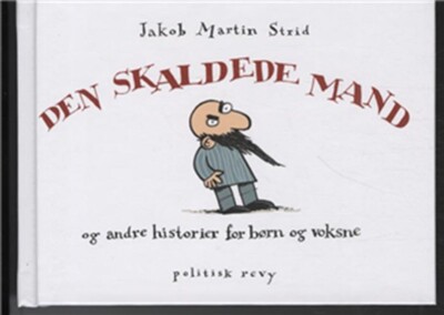 Den Skaldede Mand - Jakob Martin Strid - Bog