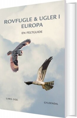 Rovfugle & Ugler I Europa - Lars Gejl - Bog
