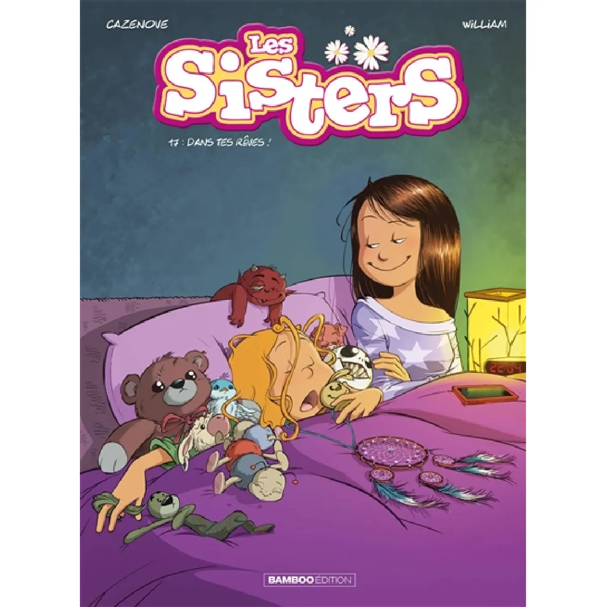 Les sisters. Vol. 17. Dans tes rêves !