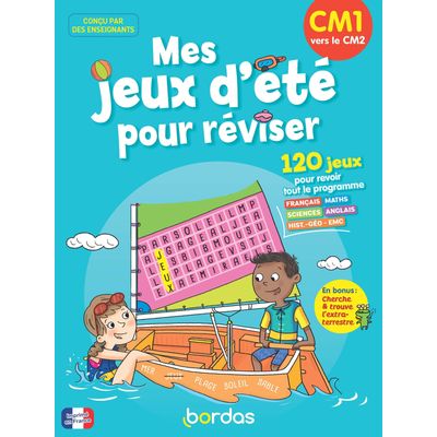 MES JEUX D  ETE POUR REVISER - CM1 VERS LE CM2