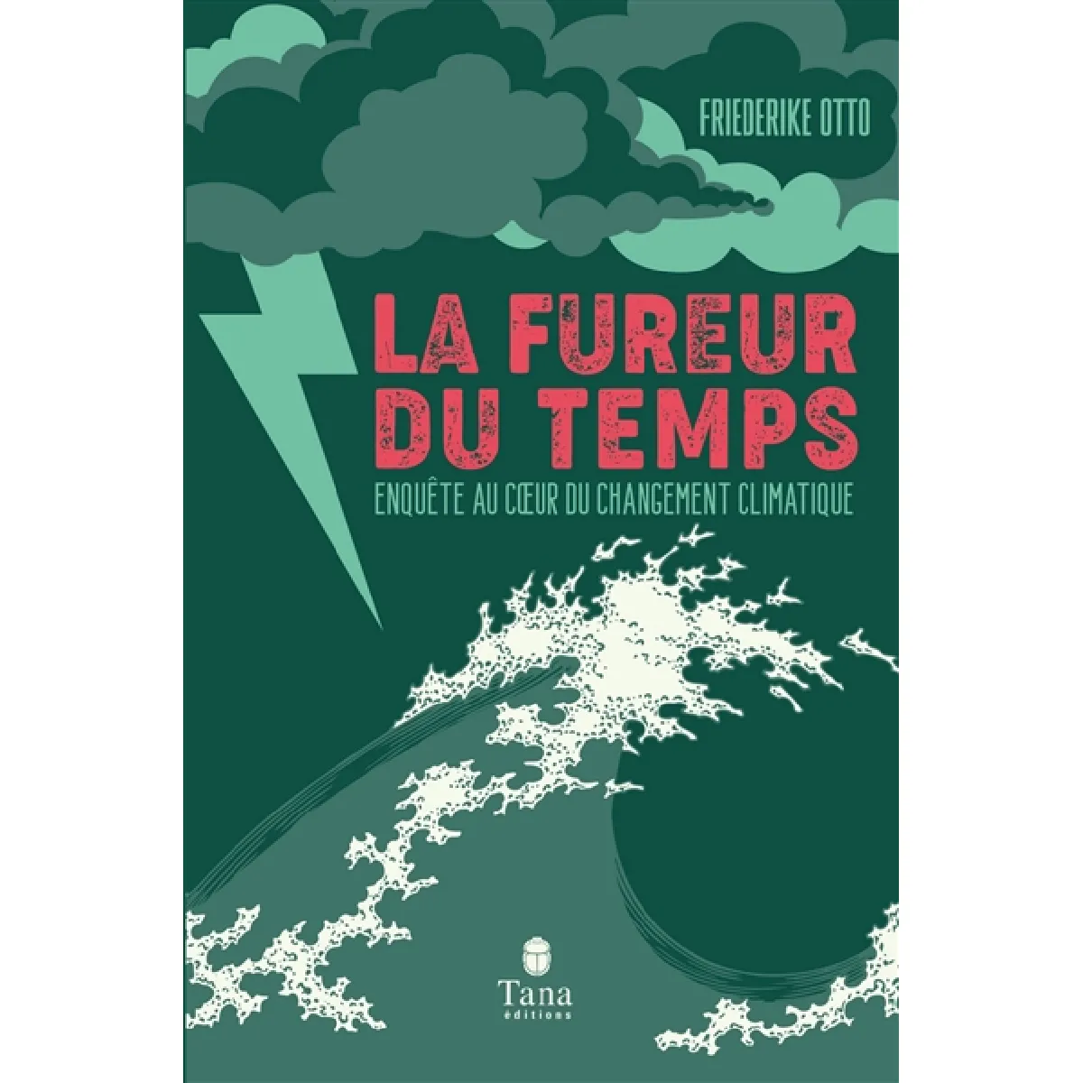 La fureur du temps : enquête au coeur du changement climatique · Occasion