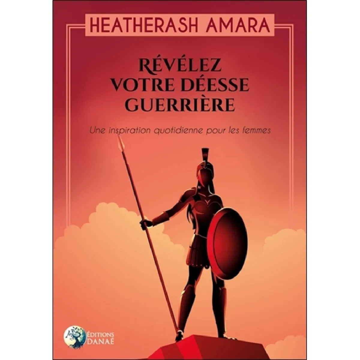 Révélez votre déesse guerrière : une inspiration quotidienne pour les femmes · Occasion