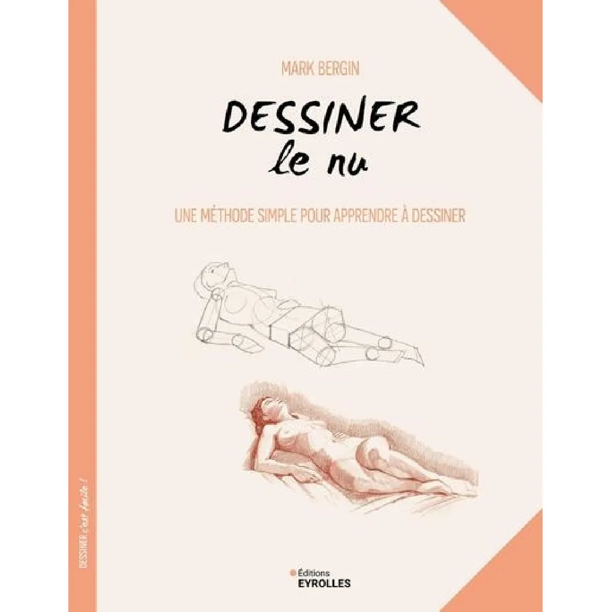 Dessiner le nu : une méthode simple pour apprendre à dessiner · Occasion