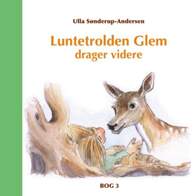 Luntetrolden Glem Drager Videre - Ulla Sønderup-Andersen - Bog