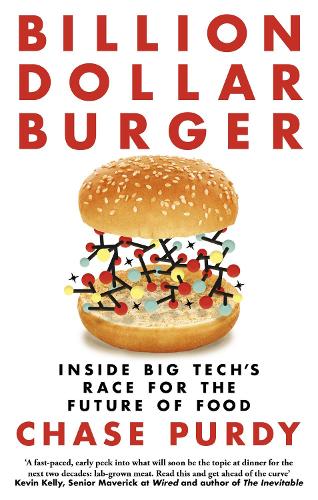 Billion Dollar Burger: Inside Big Tech's Race for the Future of Food (Paperback)
