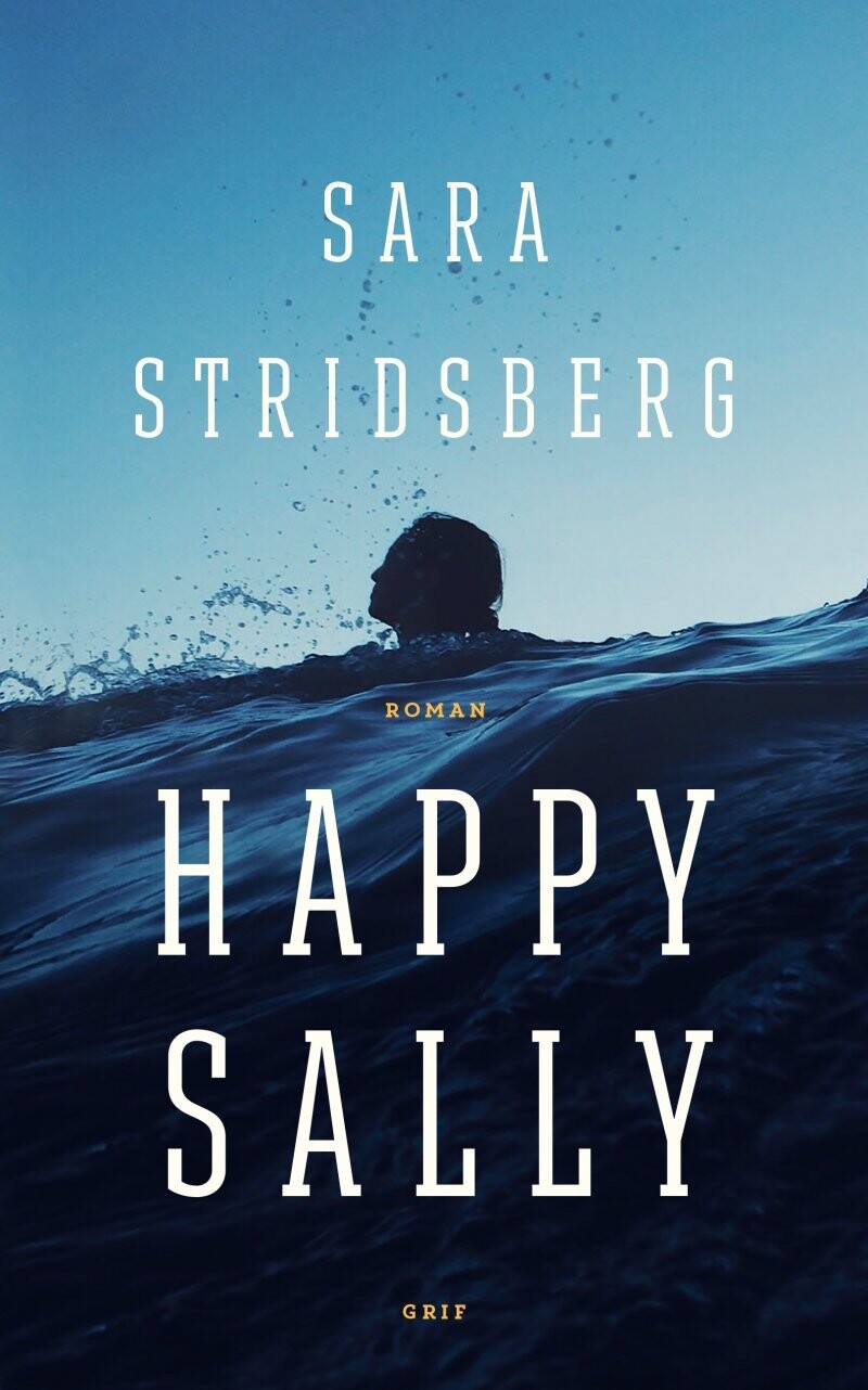 Happy Sally - Sara Stridsberg - Bog