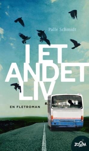 I Et Andet Liv - Palle Schmidt - Bog