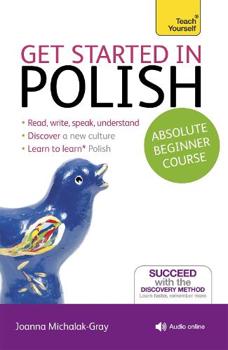 Get Started in Polish Absolute Beginner Course: (Book and audio support) (Multiple items)