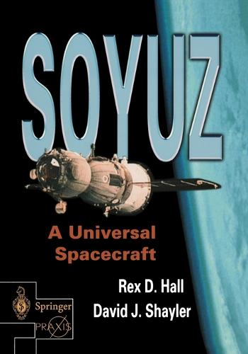 Soyuz: A Universal Spacecraft - Space Exploration (Paperback)