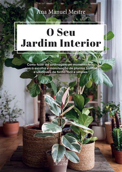 O seu Jardim Interior de Ana Manuel Mestre