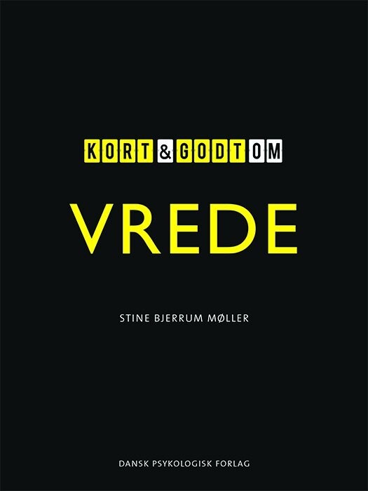 Kort Og Godt Om Vrede - Stine Bjerrum Møller - Bog