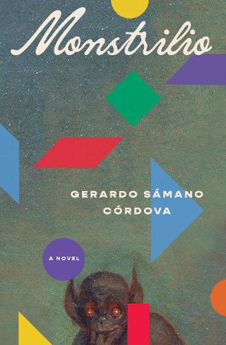 Monstrilio: A Novel (Hardback)