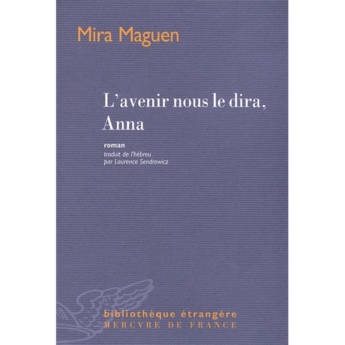 L'avenir nous le dira, Anna · Occasion