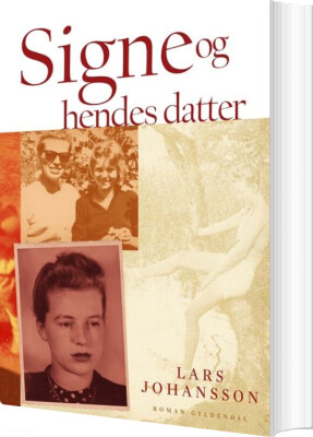 Signe Og Hendes Datter - Lars Johansson - Bog