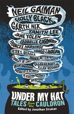 Under My Hat: Tales from the Cauldron (Hardback)