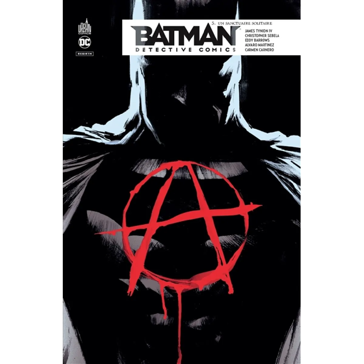 Batman detective comics. Vol. 5. Un sanctuaire solitaire · Occasion