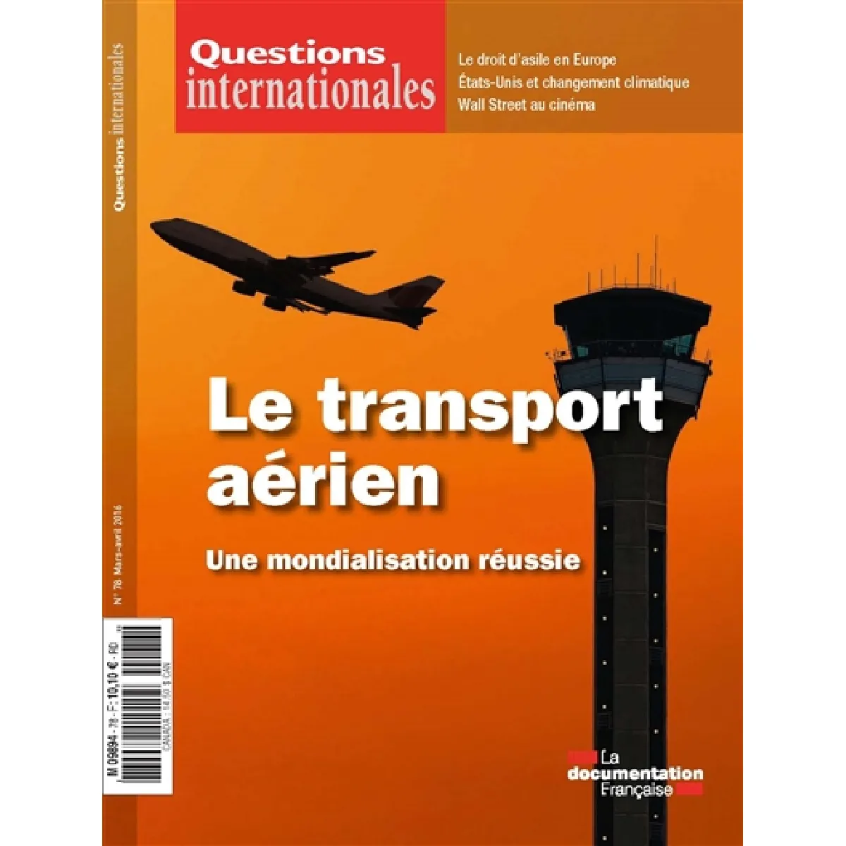 Questions internationales, n° 78. Le transport aérien : une mondialisation réussie · Occasion