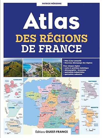 OUEST FRANCE - ATLAS DES REGIONS DE FRANCE
