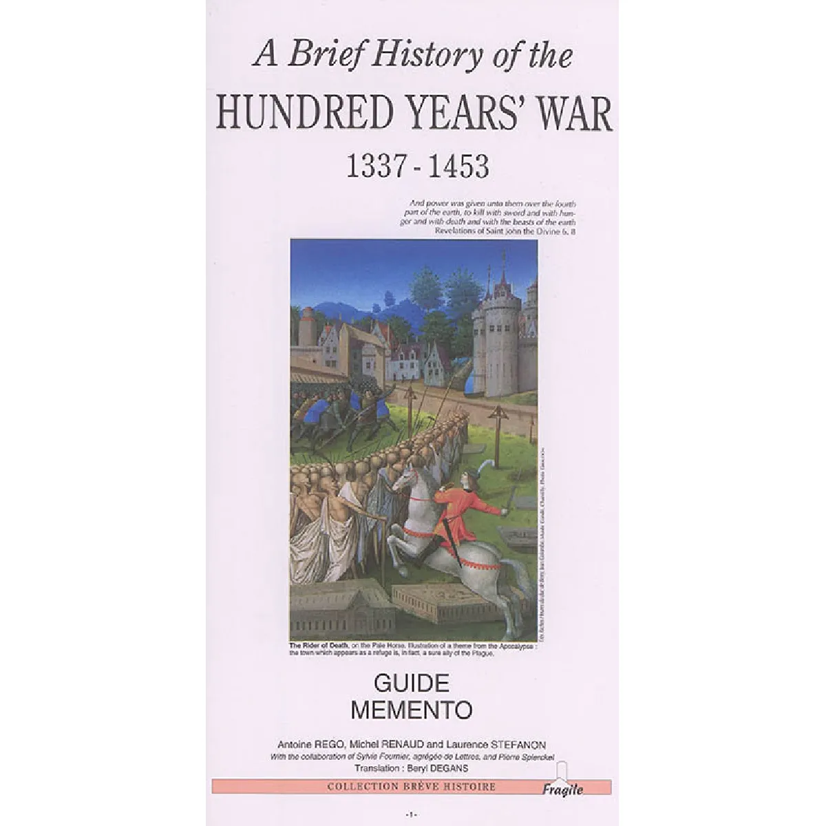 A brief history of the Hundred Years' War : 1337-1453 : guide memento · Occasion