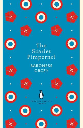 The Scarlet Pimpernel - The Penguin English Library (Paperback)