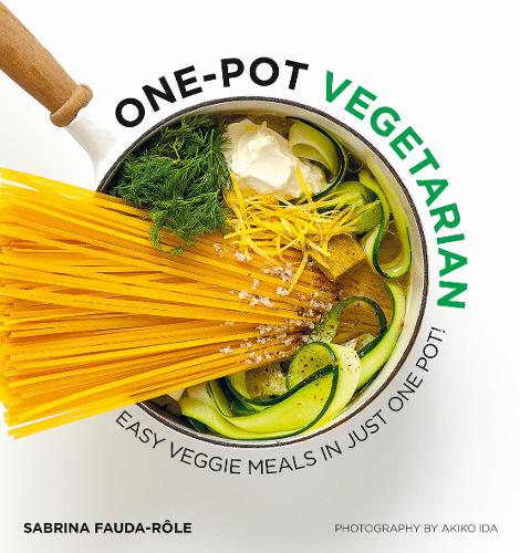 One-pot Vegetarian: Easy Veggie Meals in Just One Pot! (Paperback)