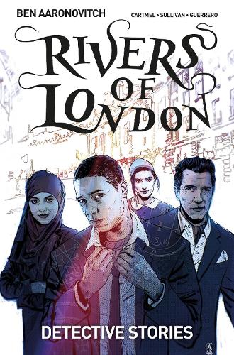 Rivers of London Volume 4: Detective Stories - Rivers of London 4 (Paperback)