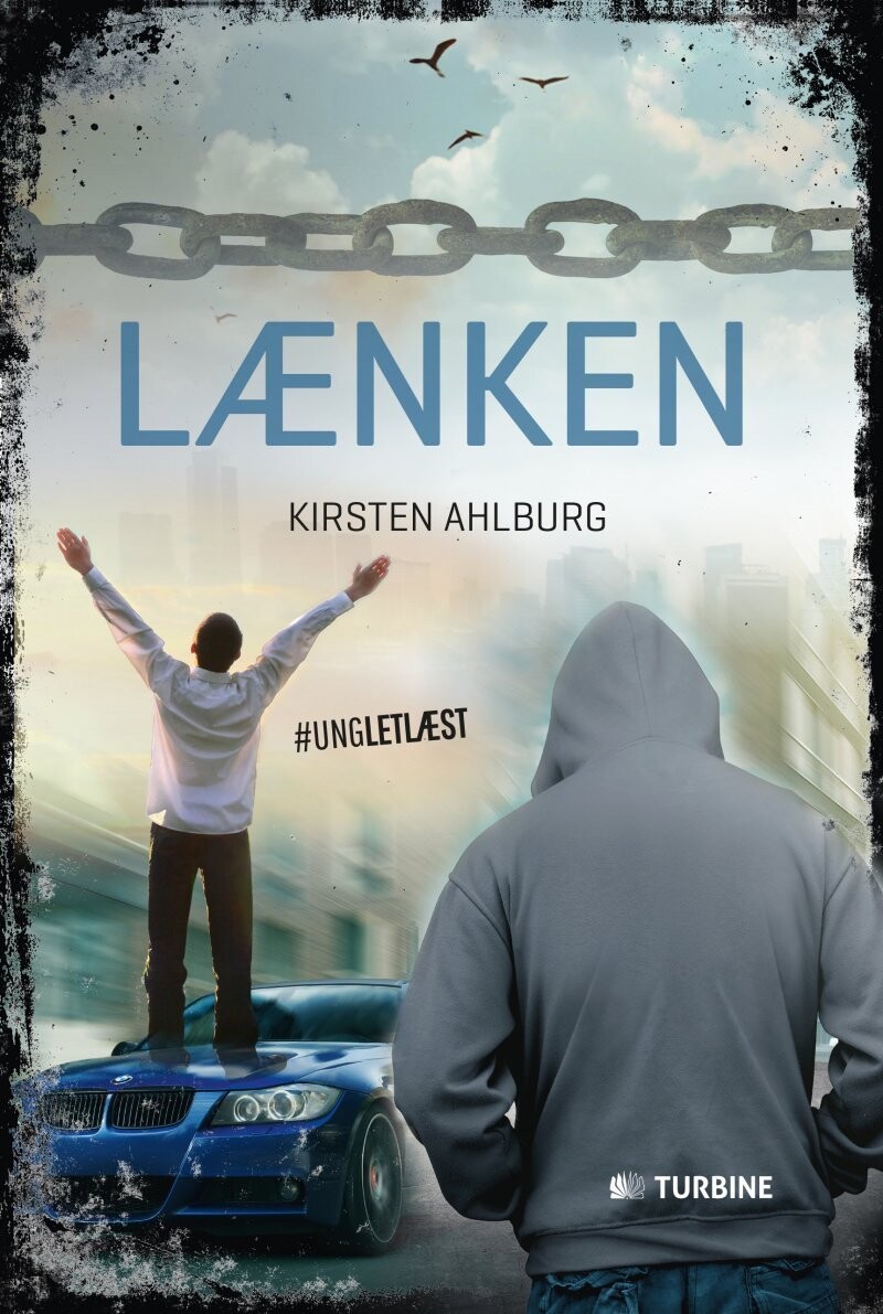 Lænken - #Ungletlæst - Kirsten Ahlburg - Bog