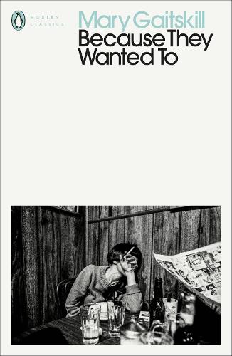 Because They Wanted To - Penguin Modern Classics (Paperback)