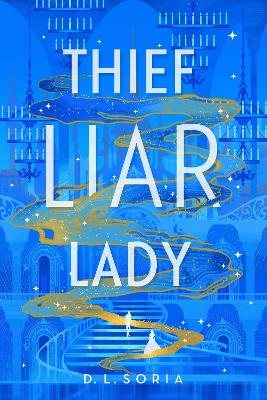 Thief Liar Lady (Hardback)