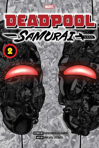 Deadpool: Samurai, Vol. 2 - Deadpool: Samurai 2 (Paperback)