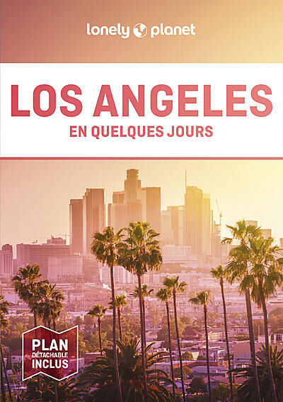 LONELY PLANET - LOS ANGELES EN QUELQUES JOURS