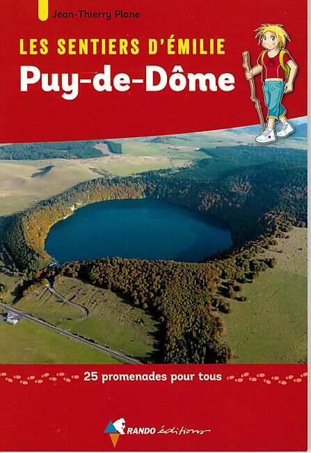 RANDO EDITIONS - SENTIERS EMILIE PUY DE DOME