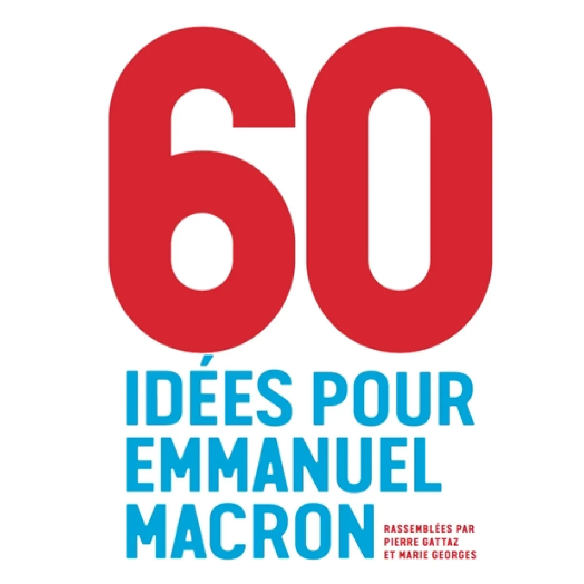 60 idées pour Emmanuel Macron · Occasion