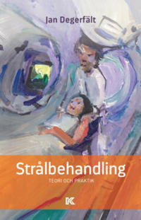 Strålbehandling: Teori och praktik