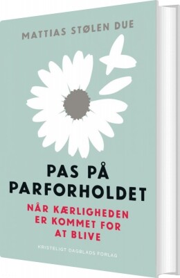 Pas På Parforholdet - Mattias Stølen Due - Bog