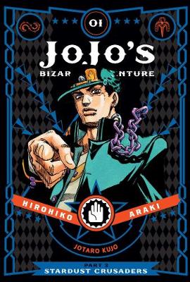 JoJo's Bizarre Adventure: Part 3-Stardust Crusaders, Vol. 1 - JoJo's Bizarre Adventure: Part 3-Stardust Crusaders 1 (Hardback)
