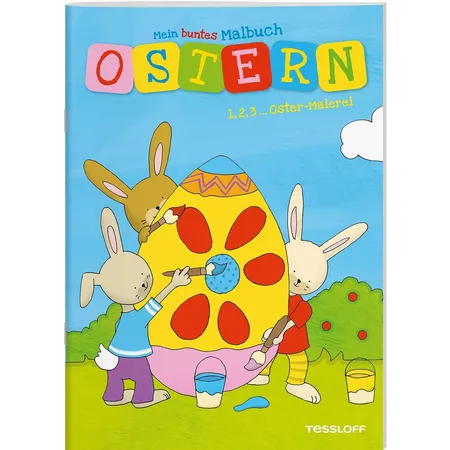 Tessloff Mein buntes Malbuch Ostern. 1, 2, 3… Oster-Malerei