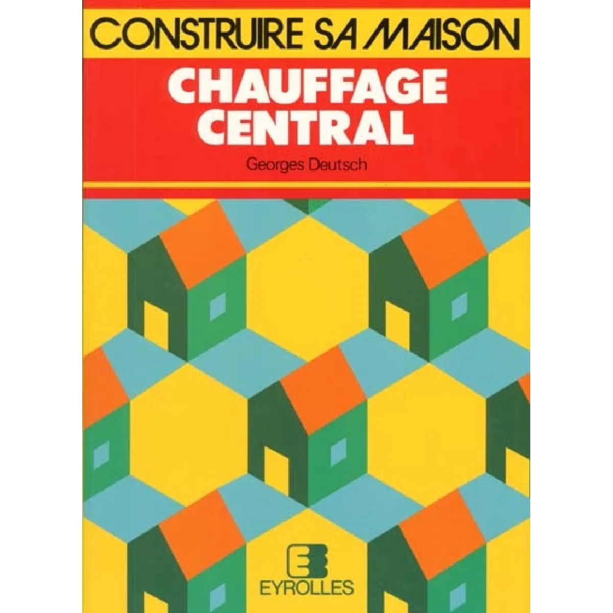 Chauffage central : choisir, installer, économiser · Occasion