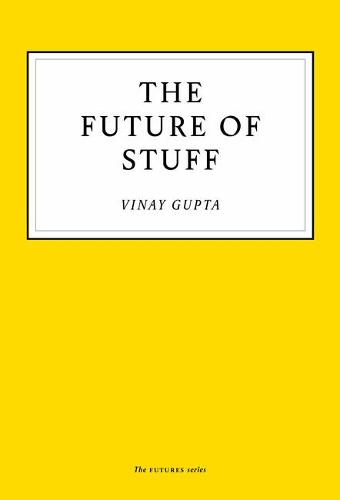 The Future of Stuff (Paperback)