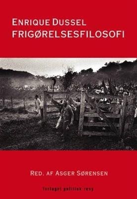 Frigørelsesfilosofi - Enrique Dussel - Bog