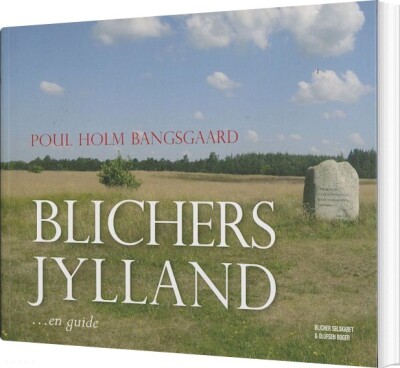 Blichers Jylland - Poul Hom Bangsgaard - Bog