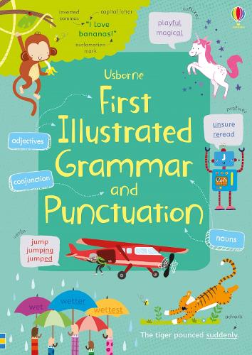 First Illustrated Grammar and Punctuation - Illustrated Dictionaries and Thesauruses (Paperback)