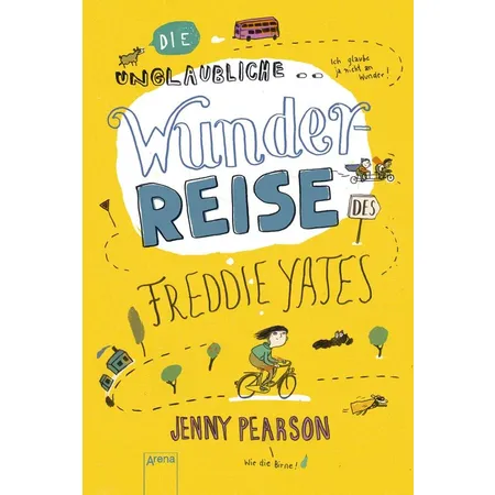 Arena Pearson, Die unglaubliche Wunderreise des Freddie Yates